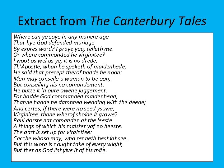 Extract from The Canterbury Tales Where can ye saye in any manere age That