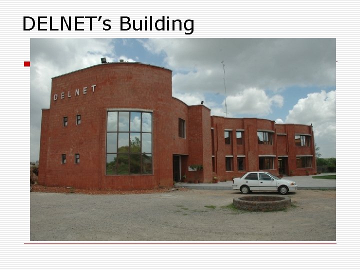 DELNET’s Building 