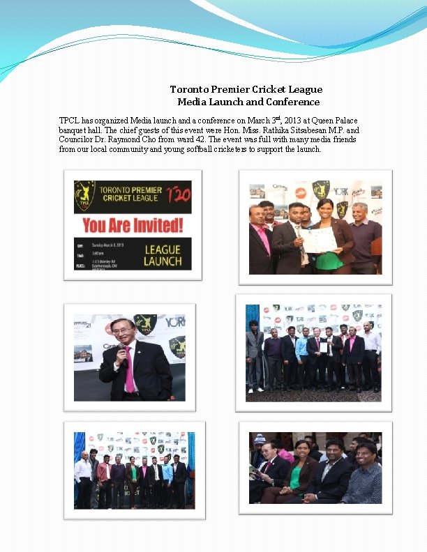 Toronto Premier Cricket League Media Launch and Conference TPCL has organized Media launch and