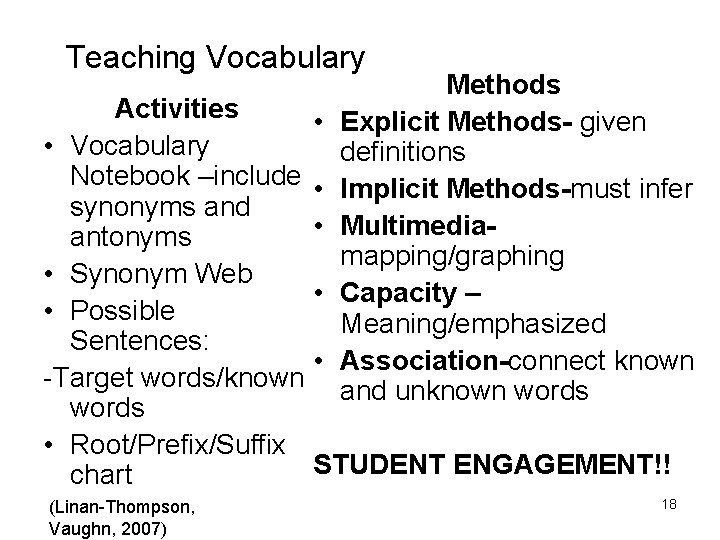 Teaching Vocabulary Activities • Vocabulary Notebook –include synonyms and antonyms • Synonym Web •