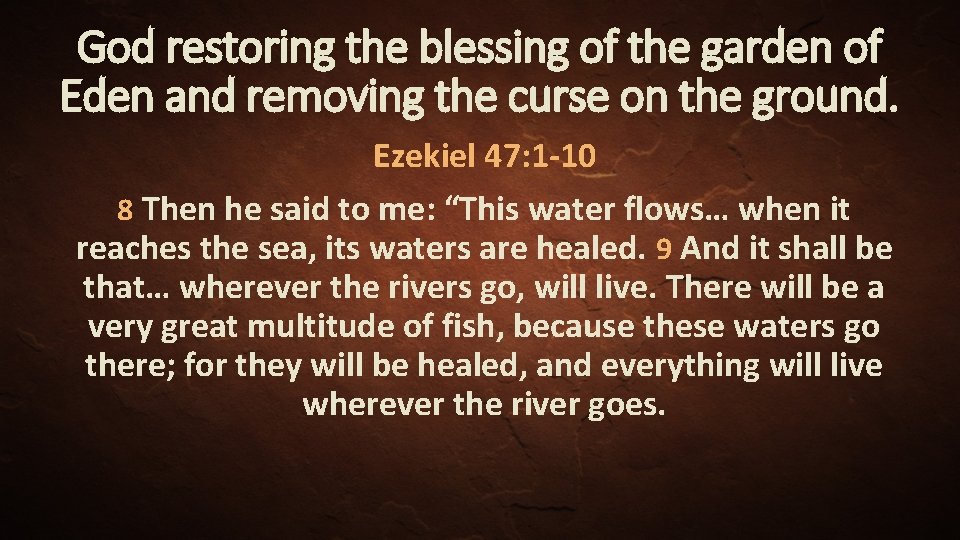 God restoring the blessing of the garden of Eden and removing the curse on