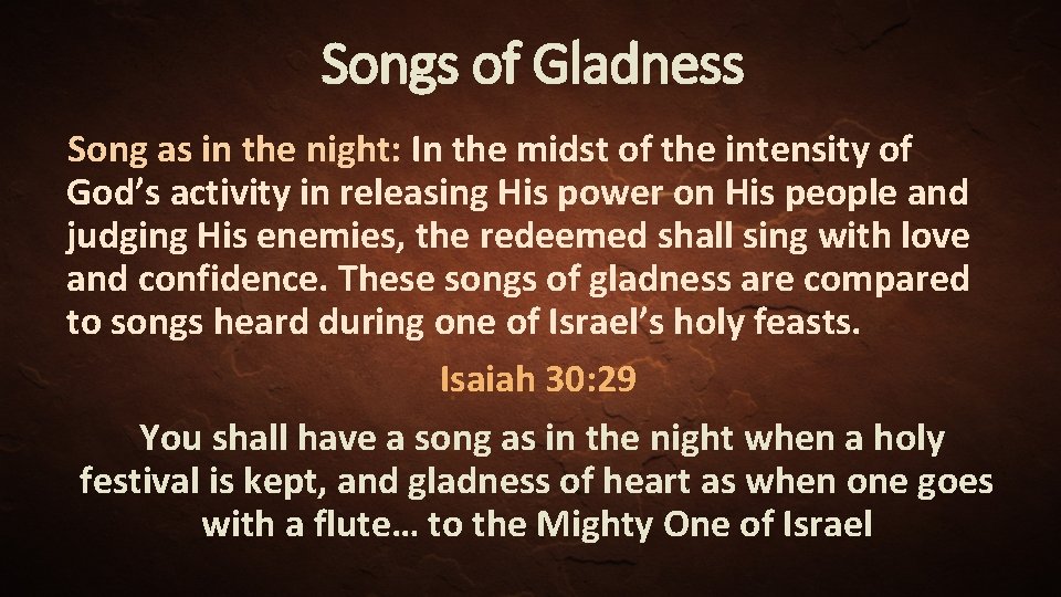 Songs of Gladness Song as in the night: In the midst of the intensity