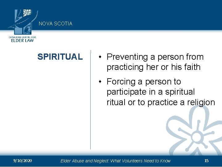NOVA SCOTIA SPIRITUAL • Preventing a person from practicing her or his faith •