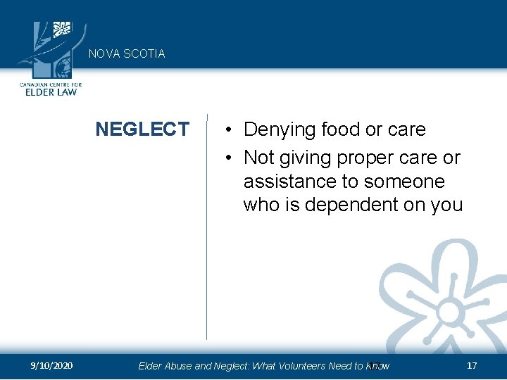 NOVA SCOTIA NEGLECT 9/10/2020 • Denying food or care • Not giving proper care