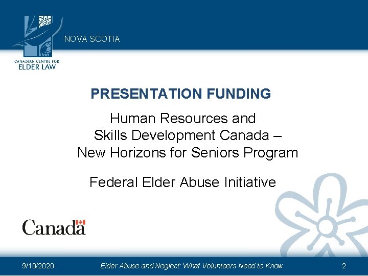 NOVA SCOTIA PRESENTATION FUNDING Human Resources and Skills Development Canada – New Horizons for