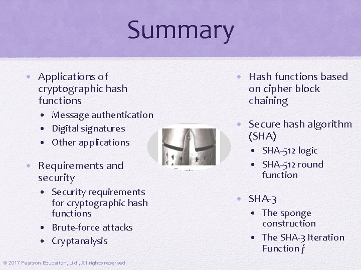 Summary • Applications of cryptographic hash functions • Message authentication • Digital signatures •