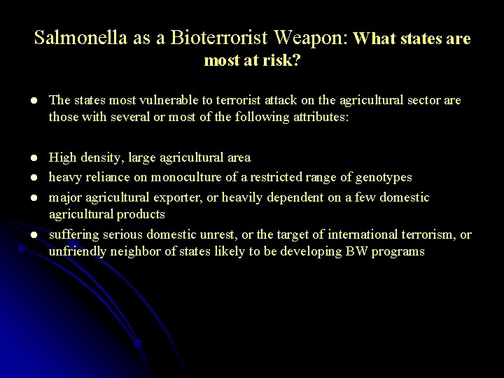 Salmonella as a Bioterrorist Weapon: What states are most at risk? l The states