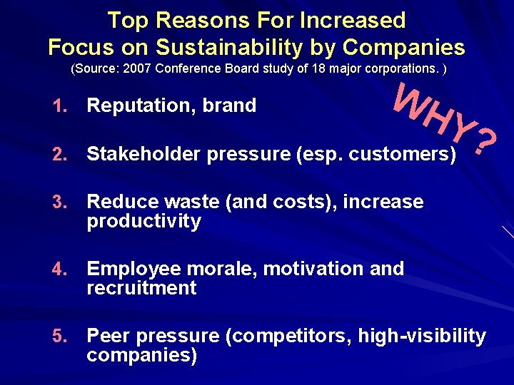 Top Reasons For Increased Focus on Sustainability by Companies (Source: 2007 Conference Board study