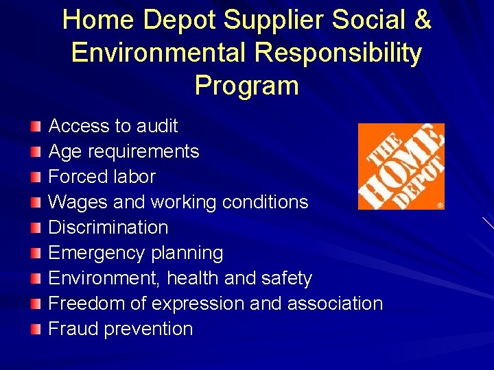 Home Depot Supplier Social & Environmental Responsibility Program Access to audit Age requirements Forced