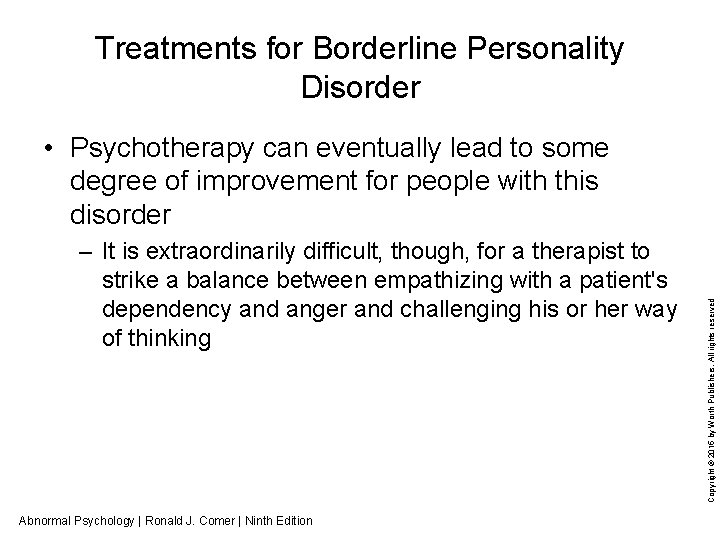 Treatments for Borderline Personality Disorder – It is extraordinarily difficult, though, for a therapist