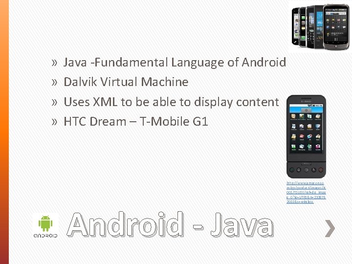 » » Java -Fundamental Language of Android Dalvik Virtual Machine Uses XML to be
