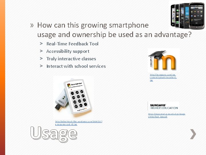 » How can this growing smartphone usage and ownership be used as an advantage?