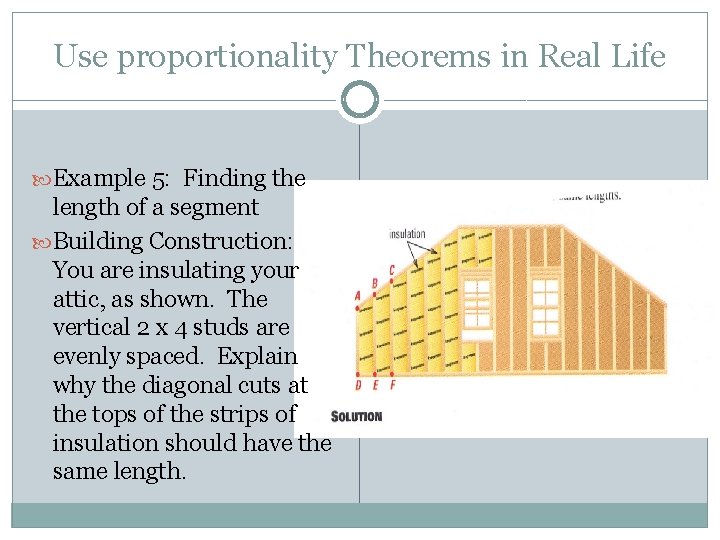 Use proportionality Theorems in Real Life Example 5: Finding the length of a segment