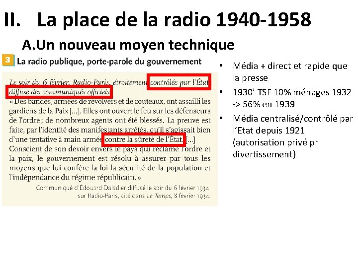 II. La place de la radio 1940 -1958 A. Un nouveau moyen technique •