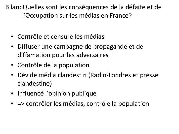 Bilan: Quelles sont les conséquences de la défaite et de l’Occupation sur les médias