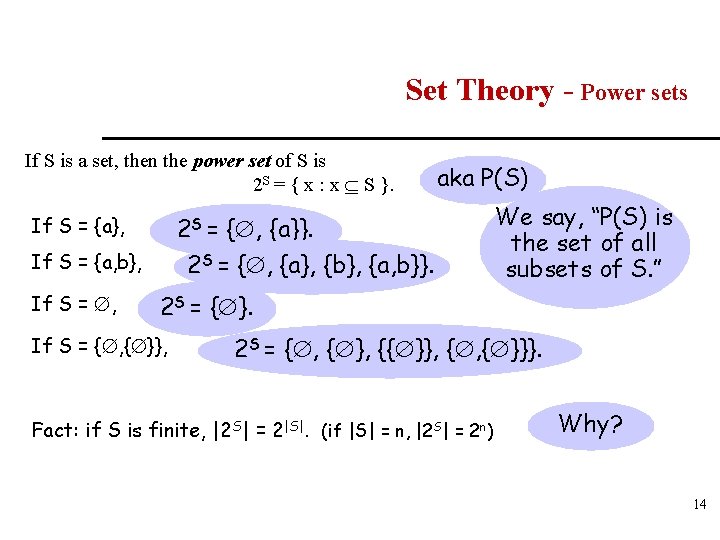 Set Theory - Power sets If S is a set, then the power set
