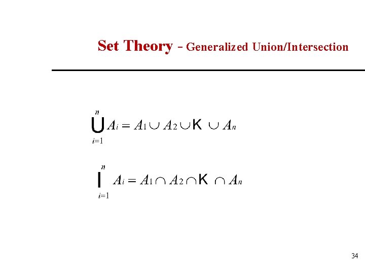Set Theory - Generalized Union/Intersection 34 