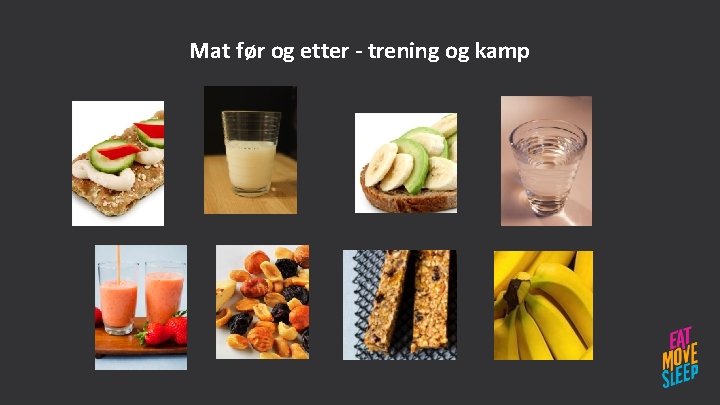 Mat før og etter - trening og kamp 