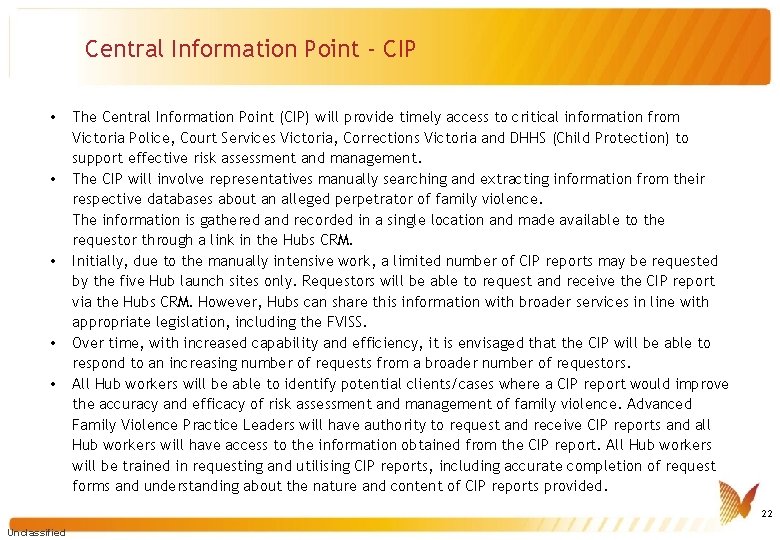 Central Information Point - CIP • • • The Central Information Point (CIP) will