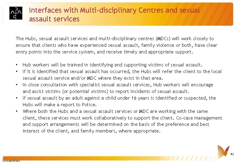 Interfaces with Multi-disciplinary Centres and sexual assault services The Hubs, sexual assault services and