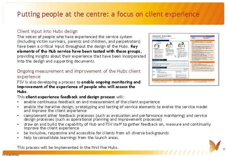 Putting people at the centre: a focus on client experience Client input into Hubs