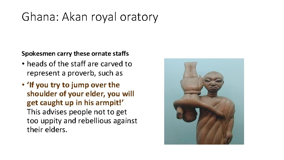 Ghana: Akan royal oratory Spokesmen carry these ornate staffs • heads of the staff