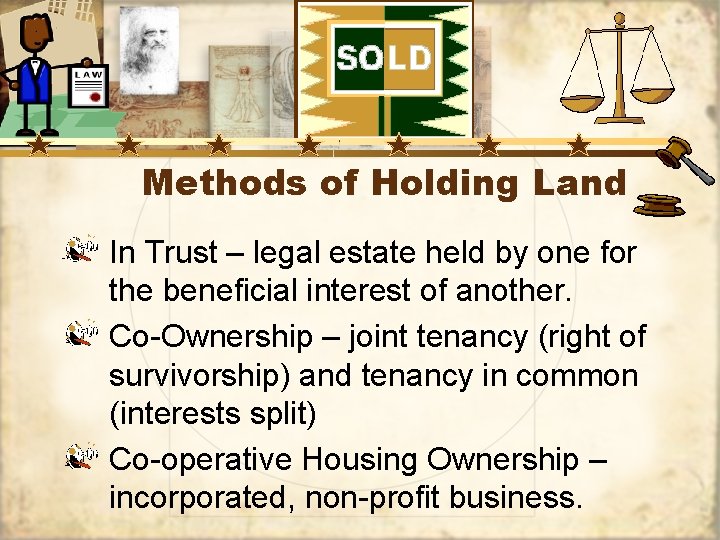 Methods of Holding Land In Trust – legal estate held by one for the