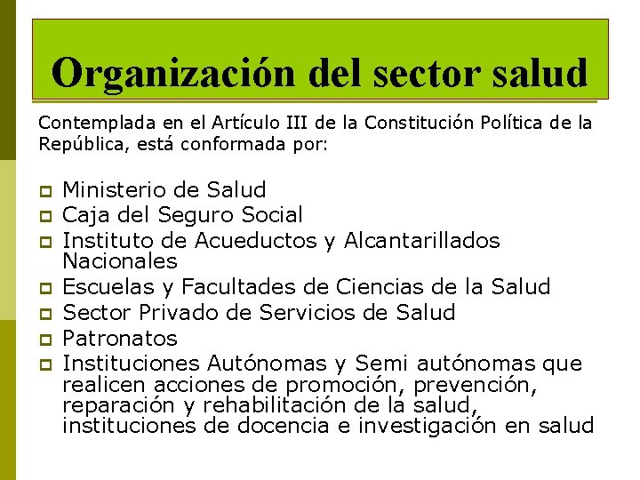 Organización del sector salud Contemplada en el Artículo III de la Constitución Política de