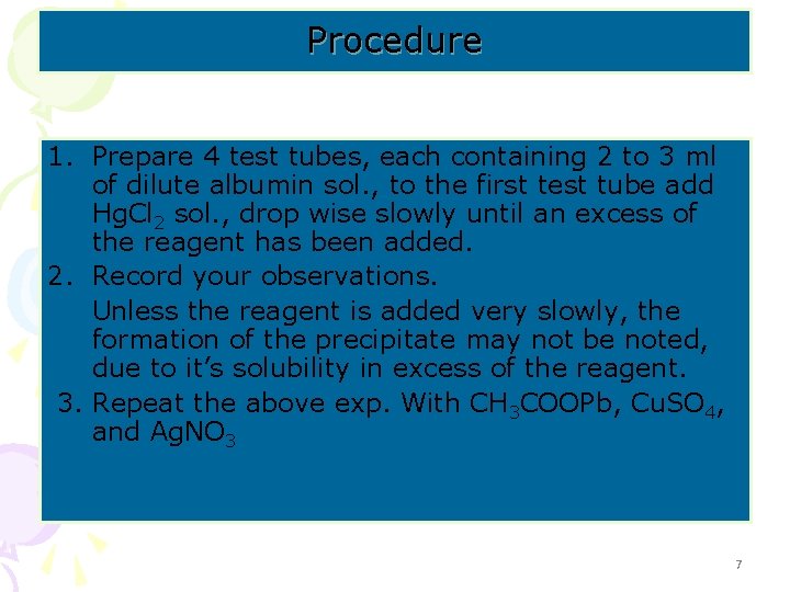 Procedure 1. Prepare 4 test tubes, each containing 2 to 3 ml of dilute