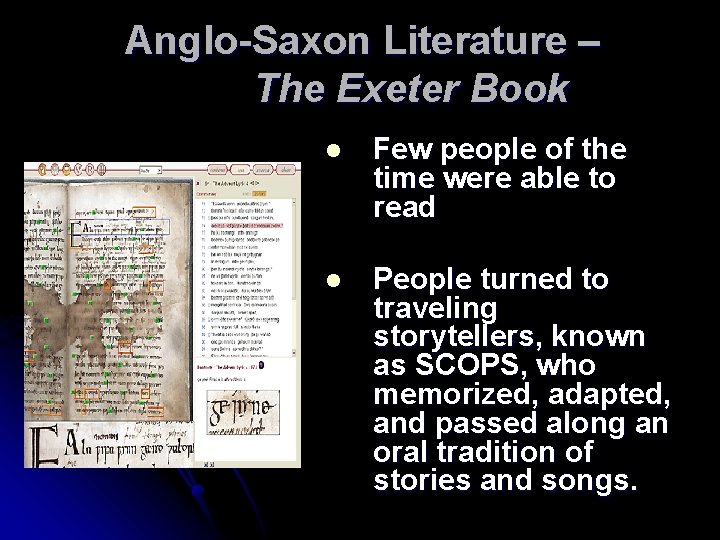 Anglo-Saxon Literature – The Exeter Book l Few people of the time were able