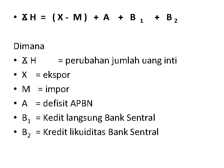  • ϪH = (X- M) + A + B 1 + B 2