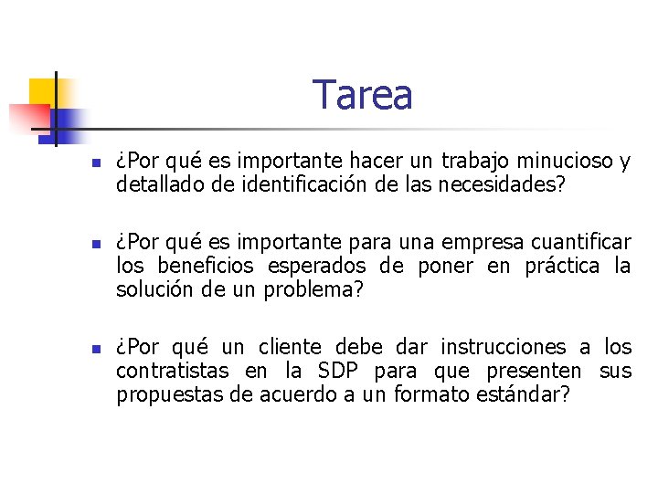 Tarea n n n ¿Por qué es importante hacer un trabajo minucioso y detallado Tarea n n n ¿Por qué es importante hacer un trabajo minucioso y detallado