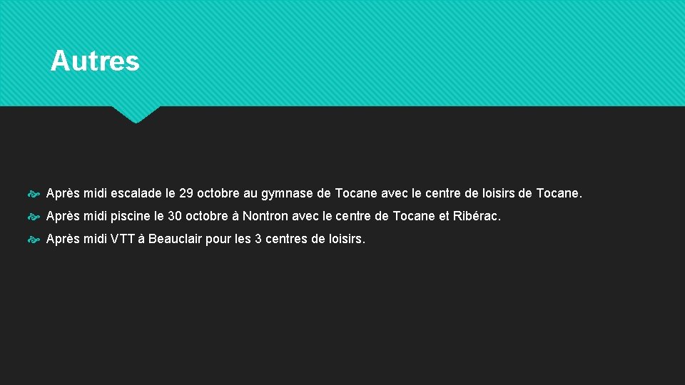 Autres Après midi escalade le 29 octobre au gymnase de Tocane avec le centre