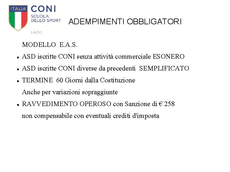ADEMPIMENTI OBBLIGATORI MODELLO E. A. S. ASD iscritte CONI senza attività commerciale ESONERO ASD