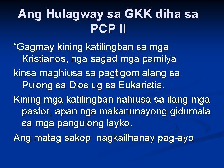 Ang Hulagway sa GKK diha sa PCP II “Gagmay kining katilingban sa mga Kristianos,