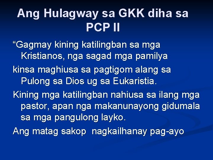 Ang Hulagway sa GKK diha sa PCP II “Gagmay kining katilingban sa mga Kristianos, Ang Hulagway sa GKK diha sa PCP II “Gagmay kining katilingban sa mga Kristianos,