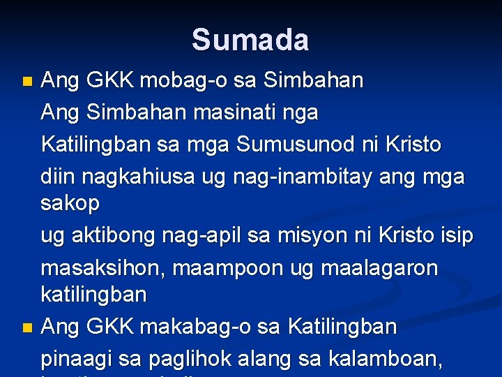 Sumada Ang GKK mobag-o sa Simbahan Ang Simbahan masinati nga Katilingban sa mga Sumusunod
