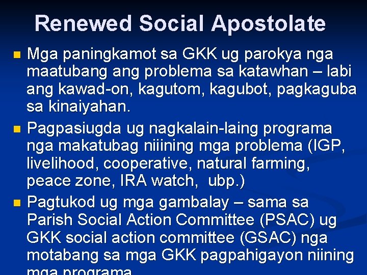 Renewed Social Apostolate Mga paningkamot sa GKK ug parokya nga maatubang problema sa katawhan