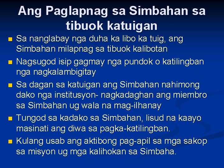 Ang Paglapnag sa Simbahan sa tibuok katuigan n n Sa nanglabay nga duha ka