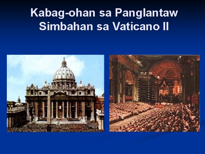 Kabag-ohan sa Panglantaw Simbahan sa Vaticano II 