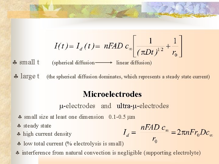 § small t (spherical diffusion linear diffusion) § large t (the spherical diffusion dominates,