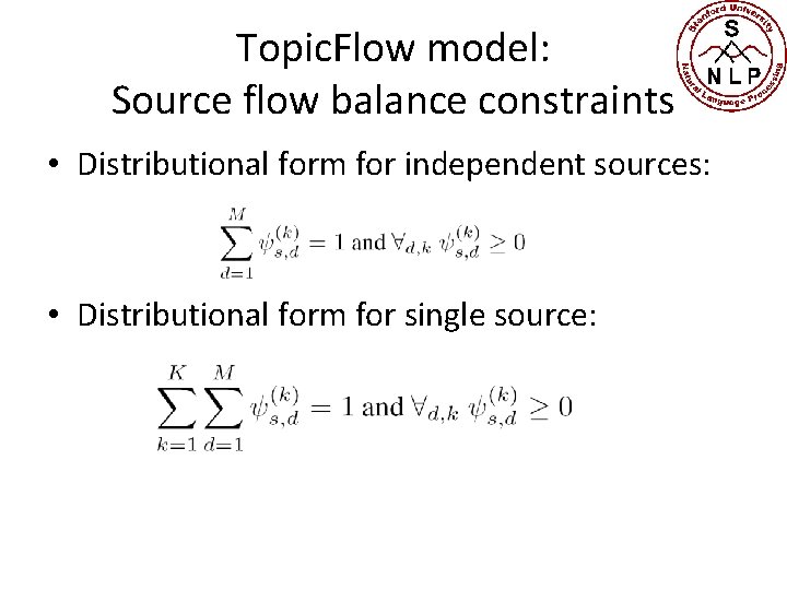 Topic. Flow model: Source flow balance constraints • Distributional form for independent sources: •