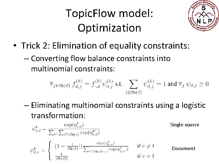 Topic. Flow model: Optimization • Trick 2: Elimination of equality constraints: – Converting flow