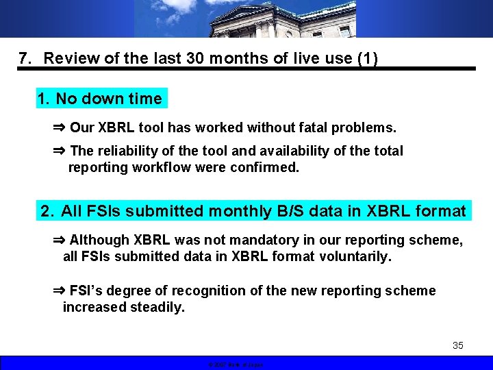 7． Review of the last 30 months of live use (1) 1. No down