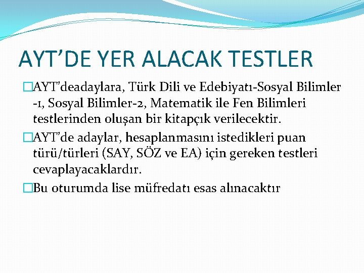 AYT’DE YER ALACAK TESTLER �AYT’deadaylara, Türk Dili ve Edebiyatı-Sosyal Bilimler -1, Sosyal Bilimler-2, Matematik