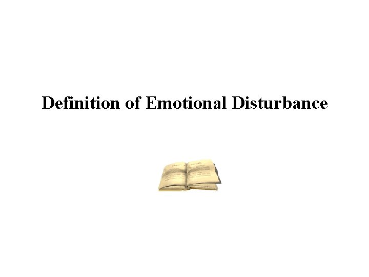 Definition of Emotional Disturbance 