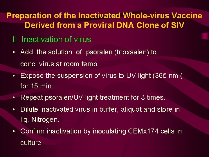 Preparation of the Inactivated Whole-virus Vaccine Derived from a Proviral DNA Clone of SIV