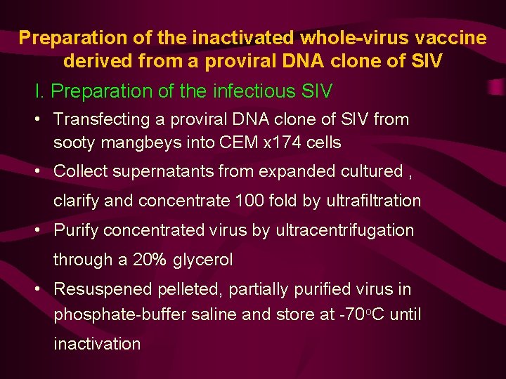 Preparation of the inactivated whole-virus vaccine derived from a proviral DNA clone of SIV