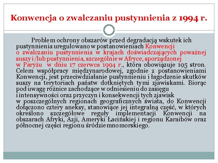 Konwencja o zwalczaniu pustynnienia z 1994 r. Problem ochrony obszarów przed degradacją wskutek ich