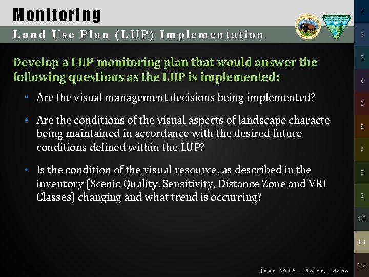 Monitoring 1 Land Use Plan (LUP) Implementation 2 Develop a LUP monitoring plan that